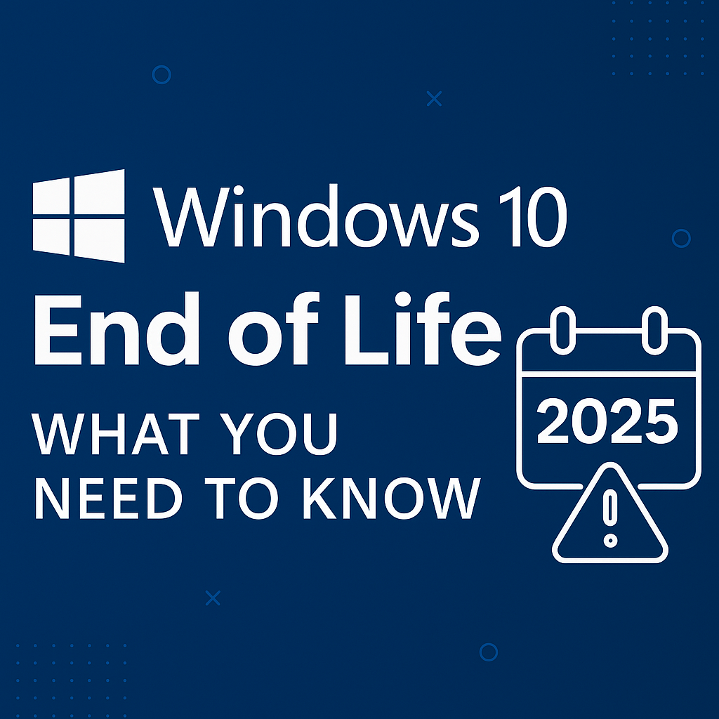 Windows 10 End of Life in 2025: What You Need to Know