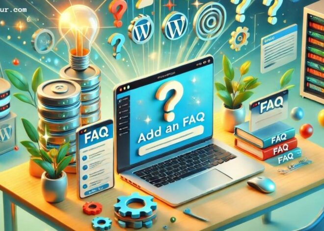 Comment ajouter une FAQ dans WordPress ? 2 méthodes